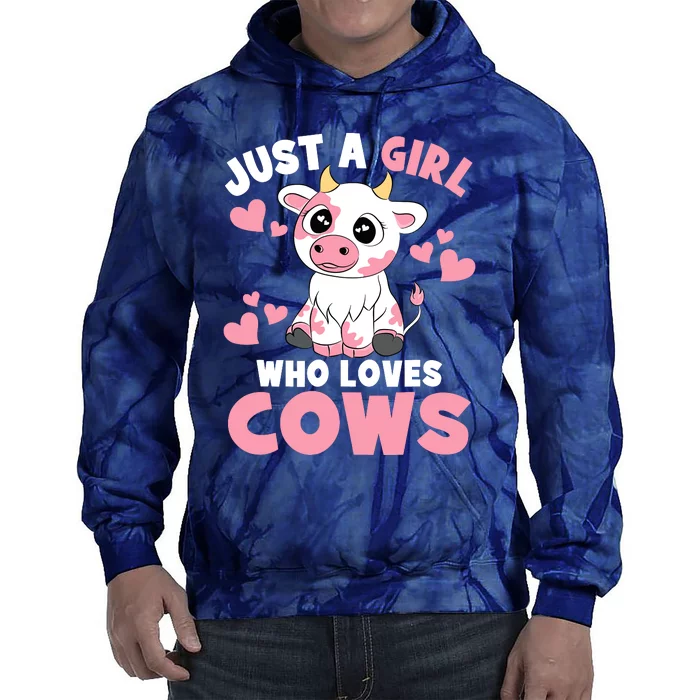 Just A Girl Who Loves Cows Cute Cow Lover Cow Print Tie Dye Hoodie