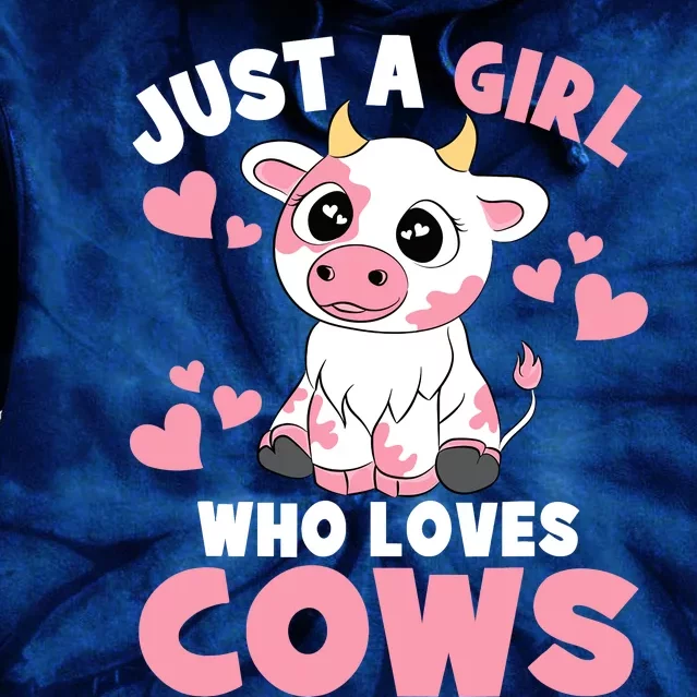 Just A Girl Who Loves Cows Cute Cow Lover Cow Print Tie Dye Hoodie