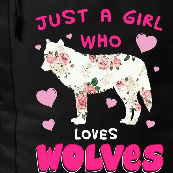 Just A Girl Who Loves Wolves Funny Wolf Doglike Lover Outfit Daily Commute Backpack