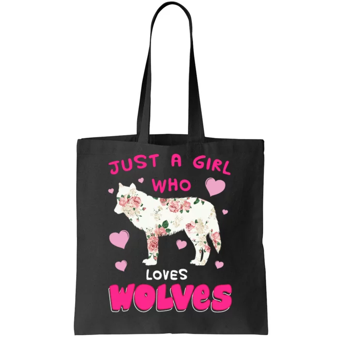 Just A Girl Who Loves Wolves Funny Wolf Doglike Lover Outfit Tote Bag