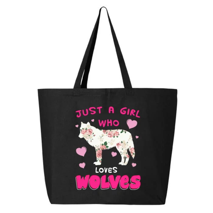 Just A Girl Who Loves Wolves Funny Wolf Doglike Lover Outfit 25L Jumbo Tote