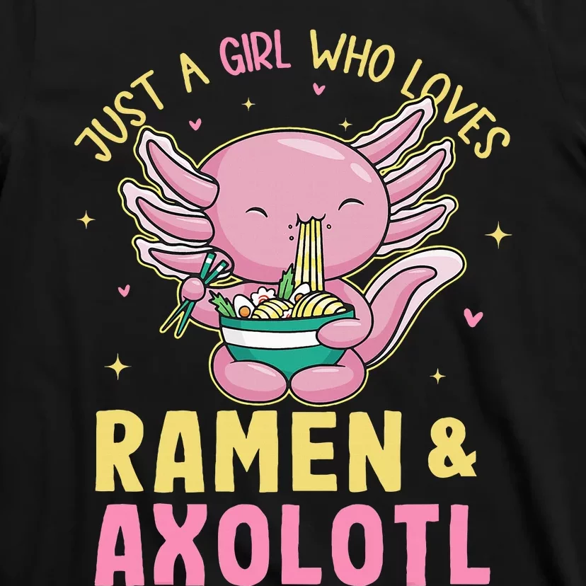 Just A Girl Who Love Ramen And Axolotl Kawaii Anime Japanese T-Shirt