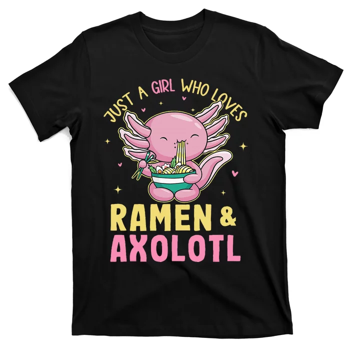 Just A Girl Who Love Ramen And Axolotl Kawaii Anime Japanese T-Shirt