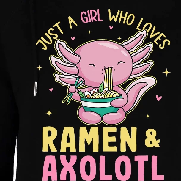 Just A Girl Who Love Ramen And Axolotl Kawaii Anime Japanese Womens Funnel Neck Pullover Hood