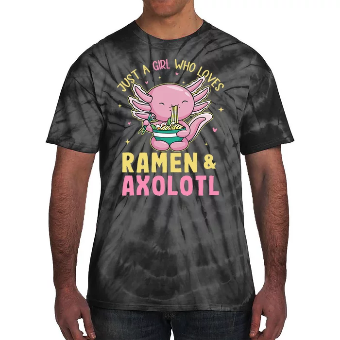 Just A Girl Who Love Ramen And Axolotl Kawaii Anime Japanese Tie-Dye T-Shirt