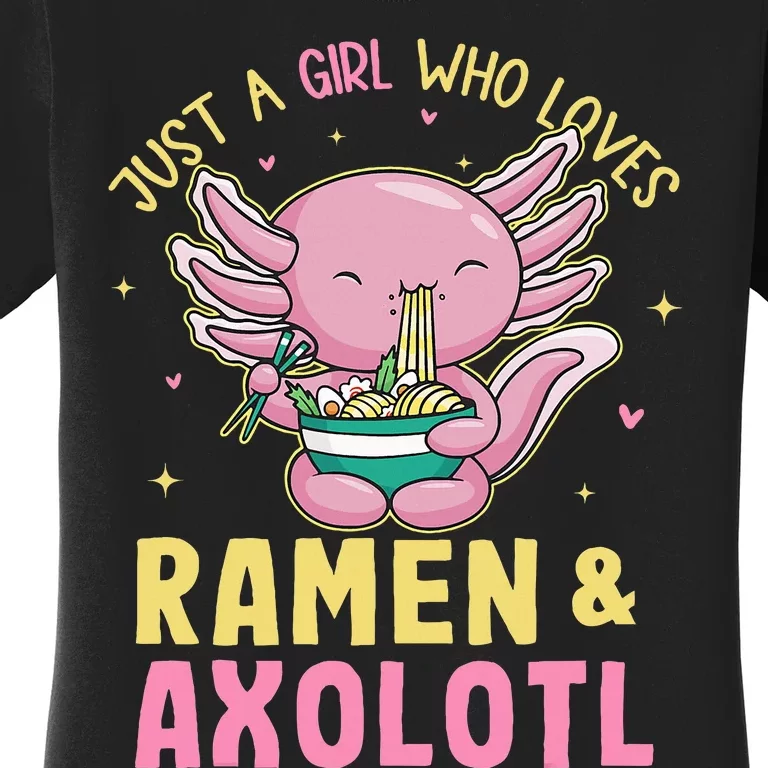 Just A Girl Who Love Ramen And Axolotl Kawaii Anime Japanese Women's T-Shirt