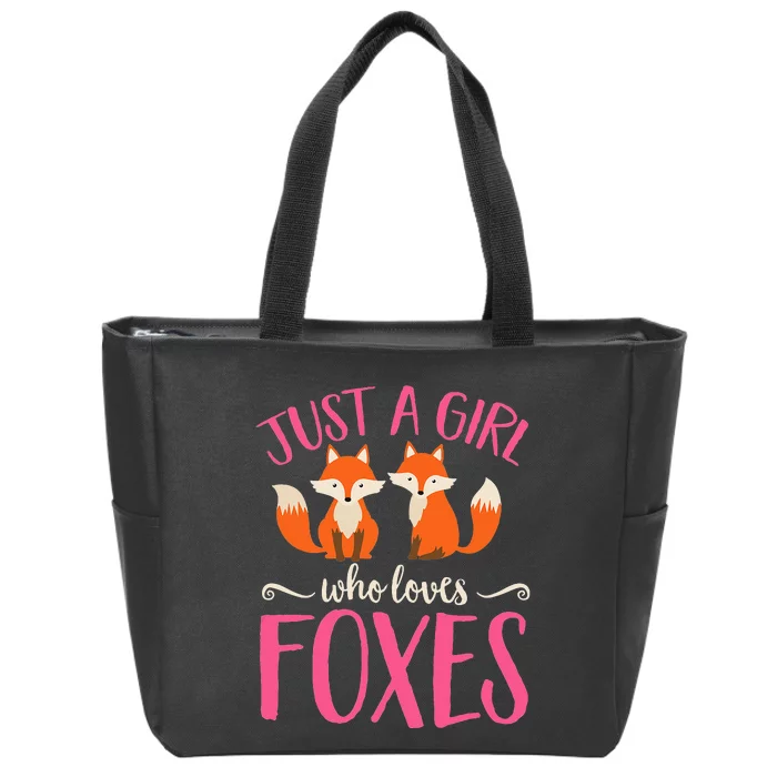 Just A Girl Who Loves Foxes Animal Lover Cute Fox Zip Tote Bag