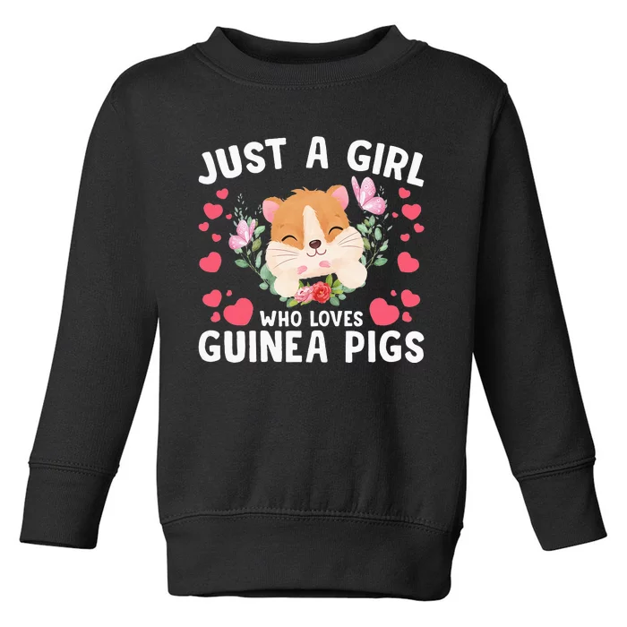 Just A Girl Who Loves Guinea Pigs Cute Guinea Pig Toddler Sweatshirt