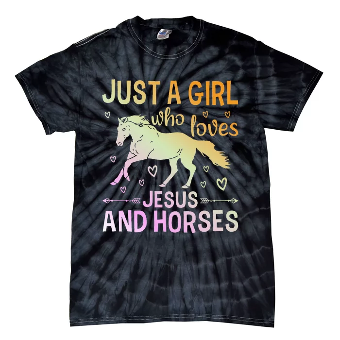 Just A Girl Who Loves Jesus And Horses Tie-Dye T-Shirt