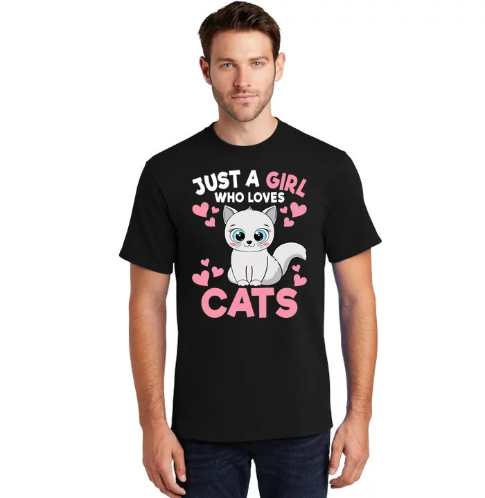 Just A Girl Who Loves Cats Cute Cat Lover Girl Tall T-Shirt