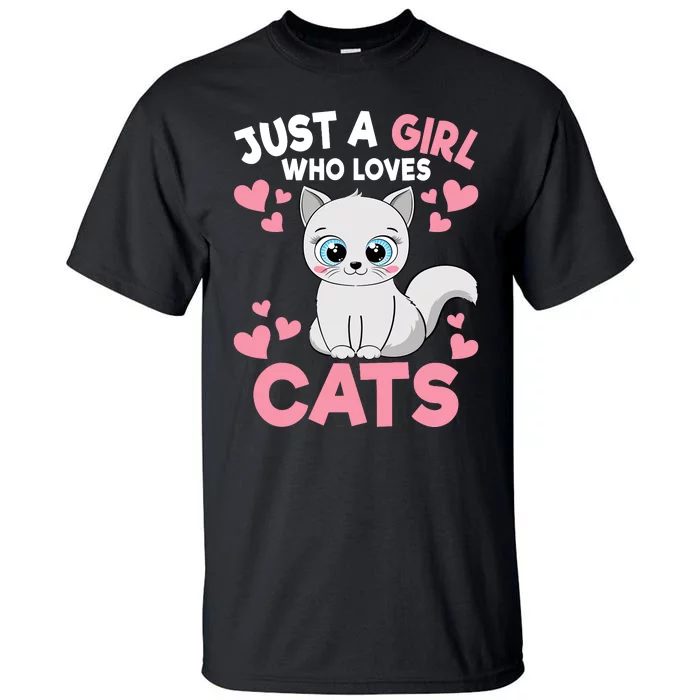 Just A Girl Who Loves Cats Cute Cat Lover Girl Tall T-Shirt