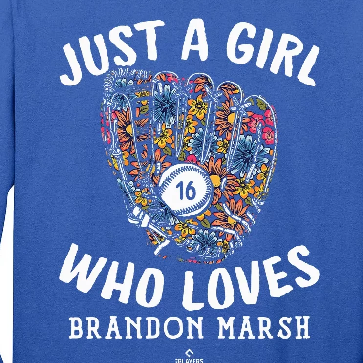 Just A Girl Who Loves Brandon Marsh P.hiladelphia MLBPA Tall Long Sleeve T-Shirt