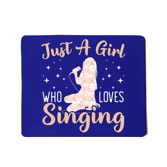 Just A Girl Who Loves To Sing Professional Singer Music Gift Mousepad