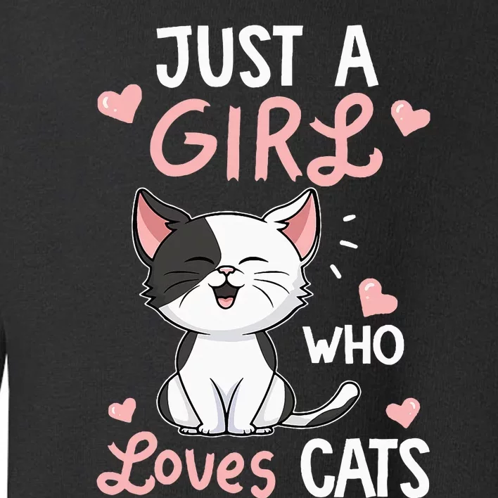 Just A Girl Who Loves Cats Cute Cat Lover Gifts Toddler Sweatshirt