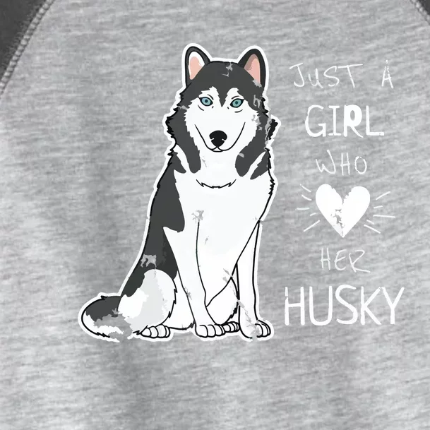 Just A Girl Who Loves Her Husky Dog Puppy Love Toddler Fine Jersey T-Shirt