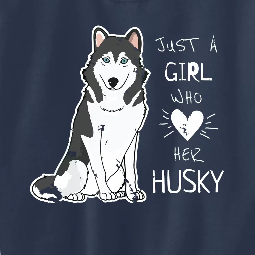 Just A Girl Who Loves Her Husky Dog Puppy Love Kids Sweatshirt