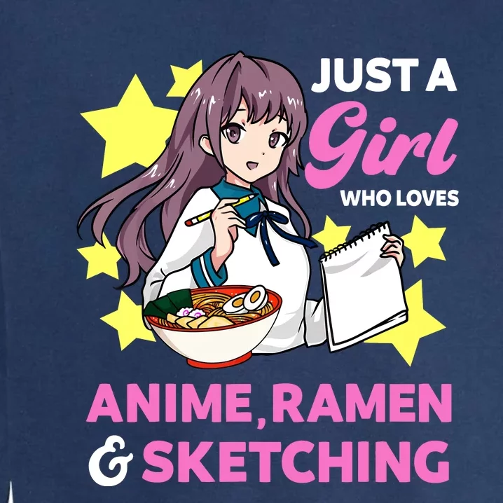 Just A Girl Who Loves Anime Ramen And Sketching Manga Garment-Dyed Sweatshirt