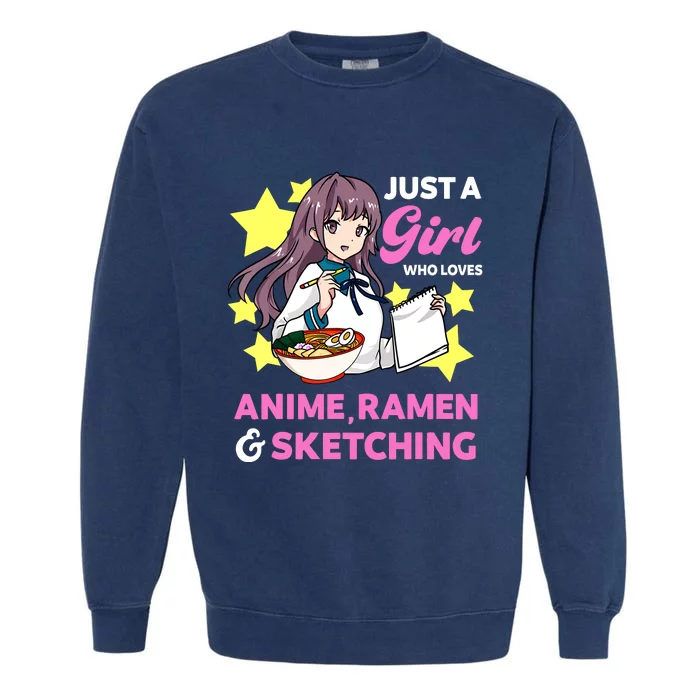 Just A Girl Who Loves Anime Ramen And Sketching Manga Garment-Dyed Sweatshirt