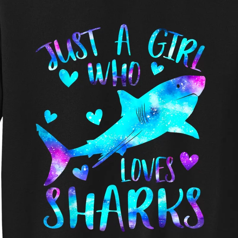 Just A Girl Who Loves Sharks Galaxy Shark Lover Theme Girls Tall Sweatshirt