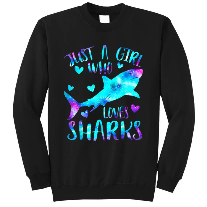 Just A Girl Who Loves Sharks Galaxy Shark Lover Theme Girls Tall Sweatshirt