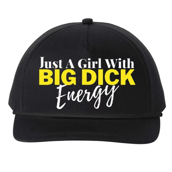 Just A Girl With Big Dick Energy Design Snapback Five-Panel Rope Hat