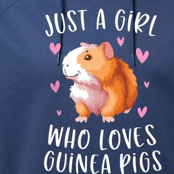 Just A Girl Who Loves Guinea Pigs Funny Cavy Gifts For Girl Performance Fleece Hoodie