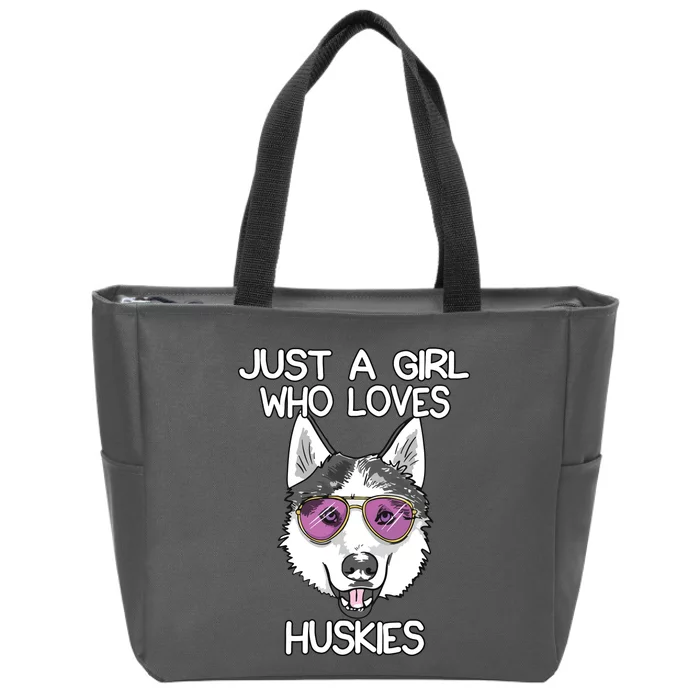 Just A Girl Who Loves Huskies Dog Lover Gifts Husky Owner Zip Tote Bag