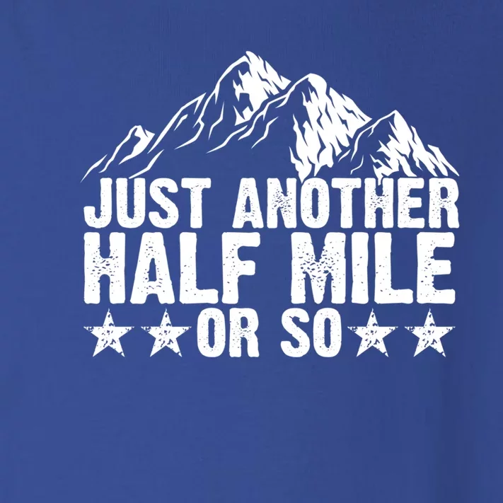 Just Another Half Mile Or So Funny Hiking Gift Toddler Long Sleeve Shirt