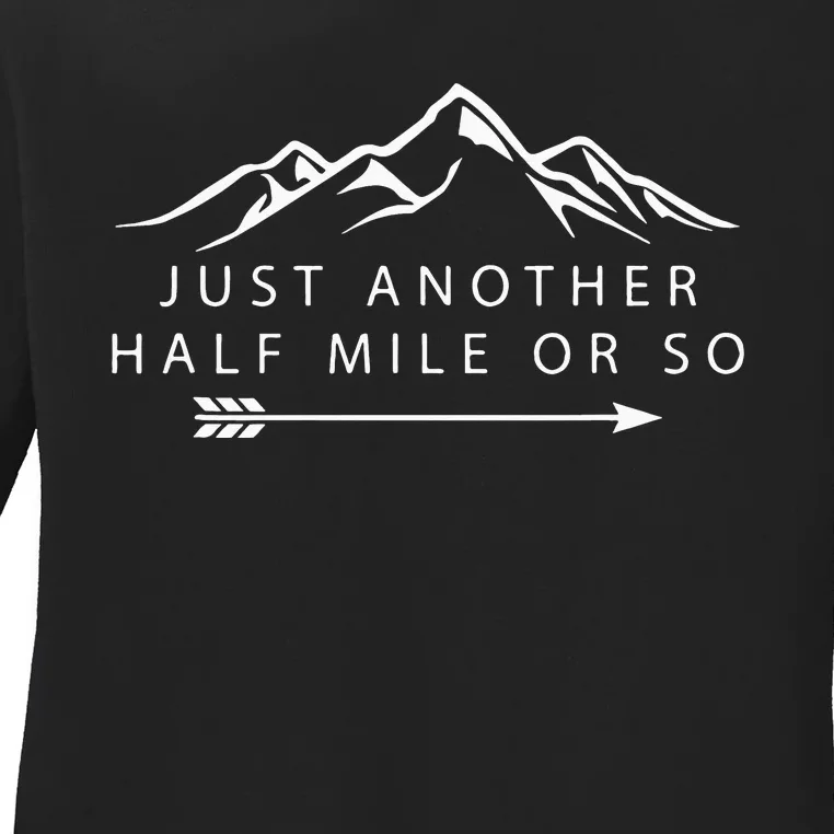 Just Another Half Mile or So Hiking Camping Ladies Long Sleeve Shirt