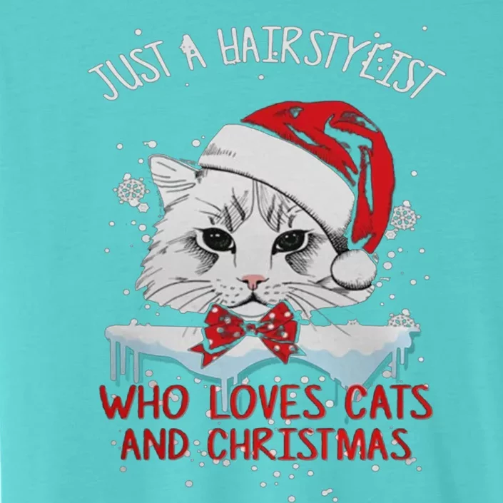 Just A Hairstylist Who Loves Cats And Christmas ChromaSoft Performance T-Shirt