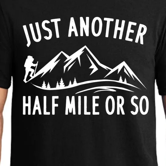 Just Another Half Mile Or So Funny Hiking Pajama Set