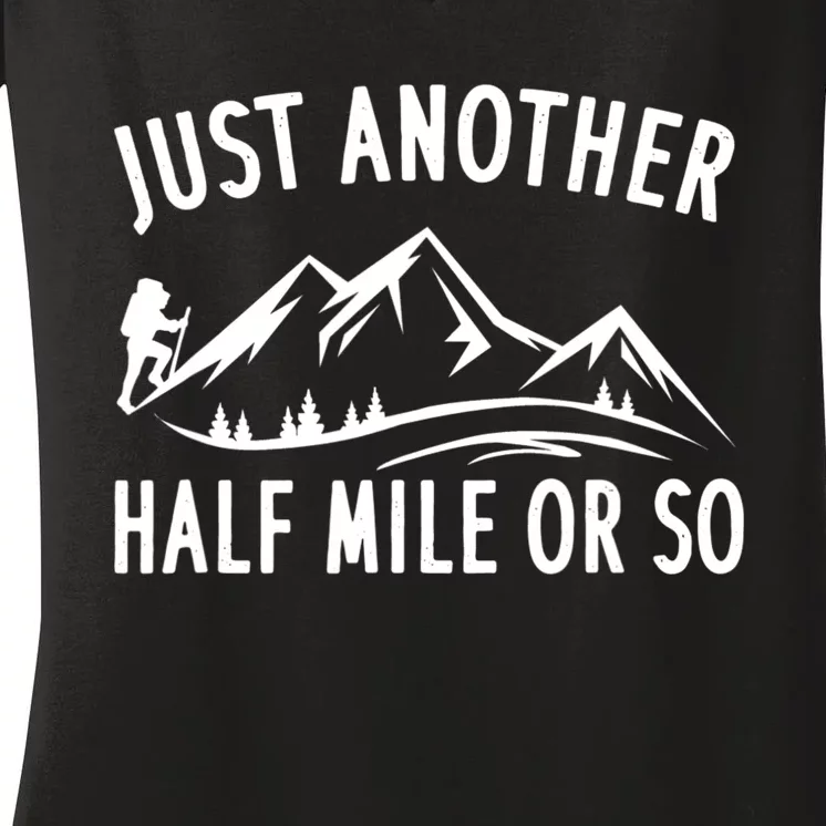 Just Another Half Mile Or So Funny Hiking Women's V-Neck T-Shirt