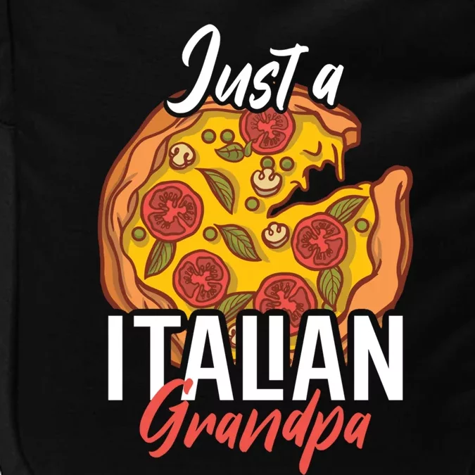 Just A Italian Grandpa With A Pizza Cool Gift Impact Tech Backpack