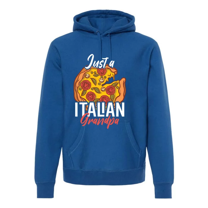 Just A Italian Grandpa With A Pizza Cool Gift Premium Hoodie