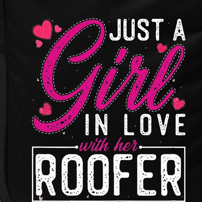 Just a in Love with Her Roofer Funny Roofer's Wife Impact Tech Backpack