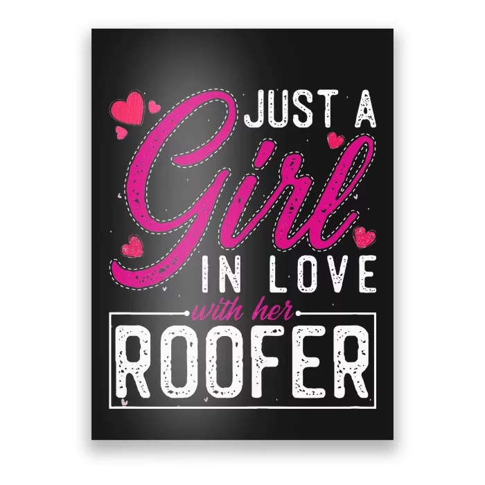 Just a in Love with Her Roofer Funny Roofer's Wife Poster