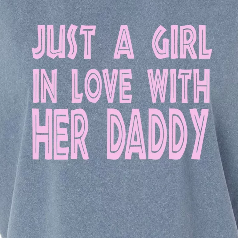 Just A In Love With Her Daddy Great Gift Garment-Dyed Women's Muscle Tee