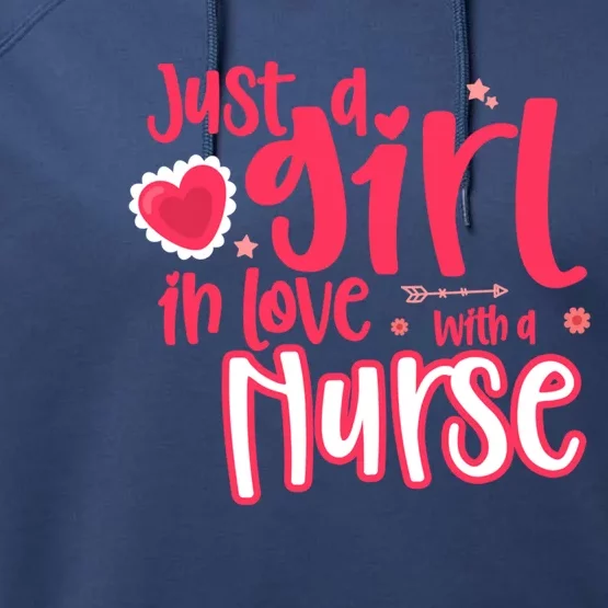 Just A In Love With A Nurse Gift Performance Fleece Hoodie