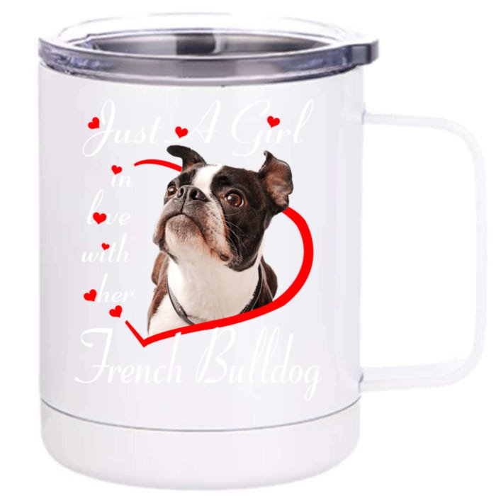 Just A In Love With Her French Bulldog Valentines Day Gift Front & Back 12oz Stainless Steel Tumbler Cup