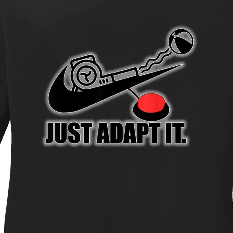 Just Adapt It Ladies Long Sleeve Shirt