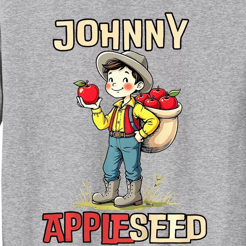 Johnny Appleseed Sweatshirt