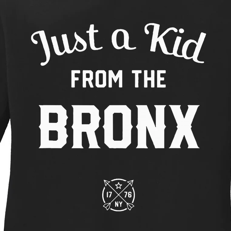 Just A K.I.D From The Bronx New York City Nyc New York Ny Ladies Long Sleeve Shirt