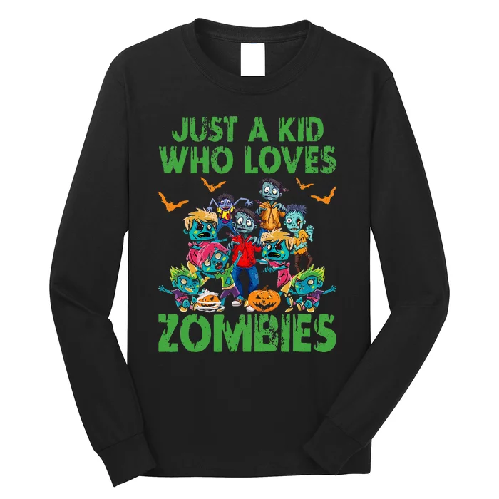 Just A Kids Who Loves Zombies Halloween Zombie Enthusiast Long Sleeve Shirt