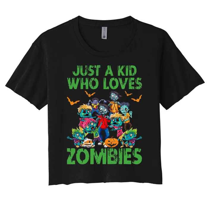 Just A Kids Who Loves Zombies Halloween Zombie Enthusiast Women's Crop Top Tee