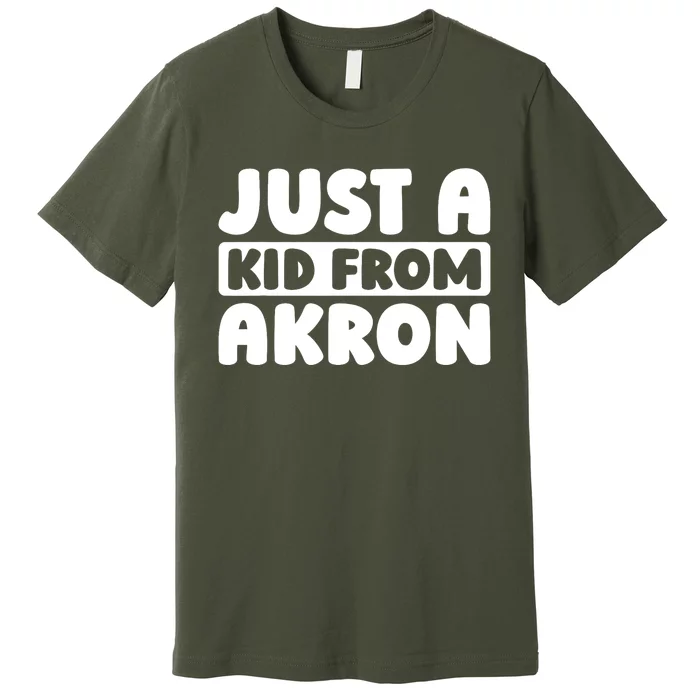 Just A K.I.D From Akron American Resident Usa Us City Premium T-Shirt