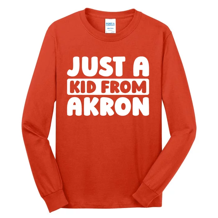 Just A K.I.D From Akron American Resident Usa Us City Tall Long Sleeve T-Shirt