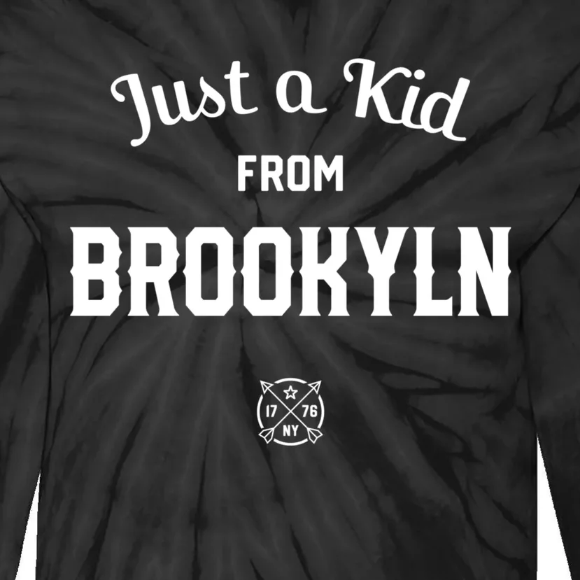 Just A K.I.D From Brooklyn New York City Nyc New York Ny Tie-Dye Long Sleeve Shirt