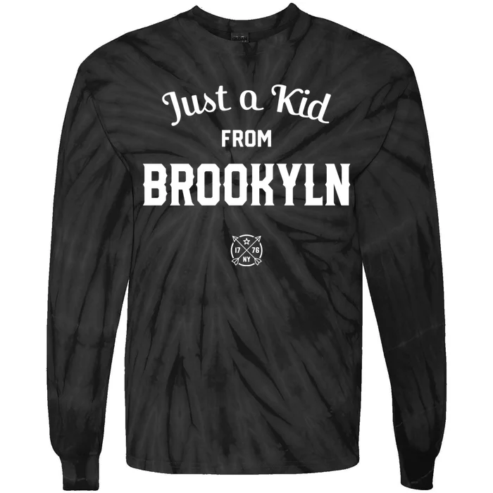 Just A K.I.D From Brooklyn New York City Nyc New York Ny Tie-Dye Long Sleeve Shirt