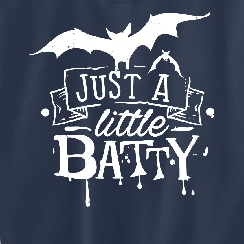 Just A Little Batty Funny Halloween Kids Sweatshirt