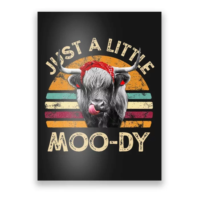 Just A Little Moody Cute Highland Cows Lover Vintage Farming Poster